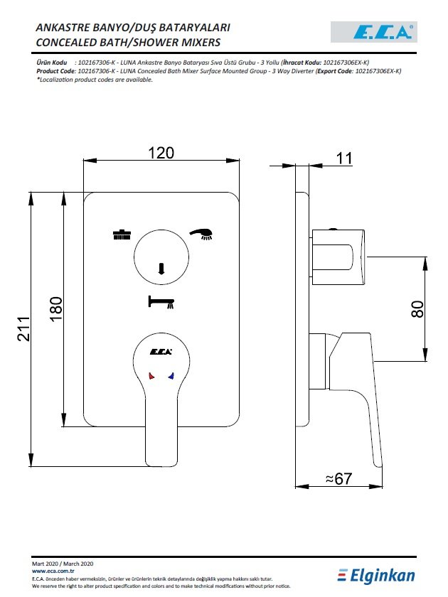 Eca Luna Ankastre Banyo Bataryası Sıva Üstü Grubu 102167306-K Teknik Resim